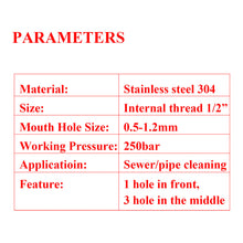 Lade das Bild in den Galerie-Viewer, 1/2&quot; 1/4&quot; 3/8&quot; 1/8&quot; buse de nettoyeur haute pression - 250bar Filetage interne - nettoyeur pour toilette/égouts/Tuyau
